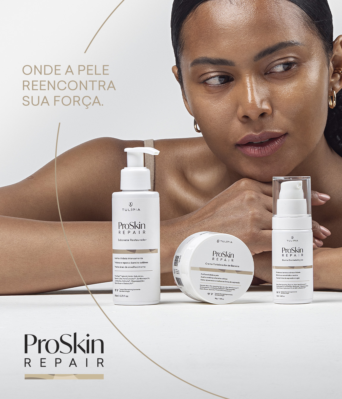 ProSkin Repair - Onde a pele reencontra sua força