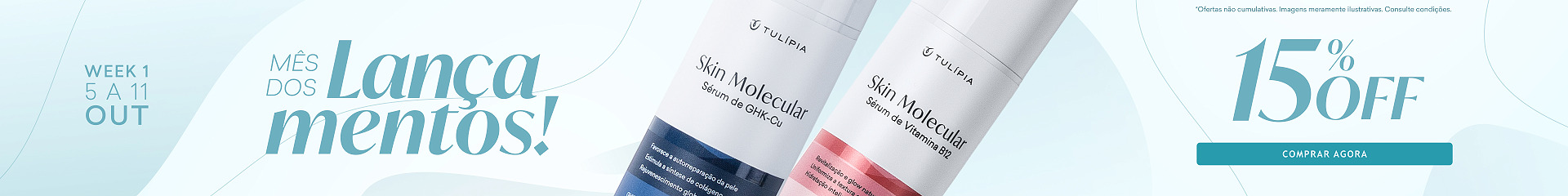 Campanha Mês dos Lançamentos - 5 a 11 de outubro - 15% OFF na Linha Skin Molecular